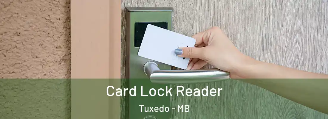  Card Lock Reader Tuxedo - MB