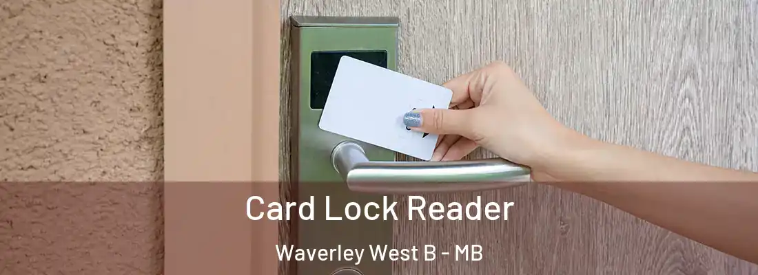  Card Lock Reader Waverley West B - MB