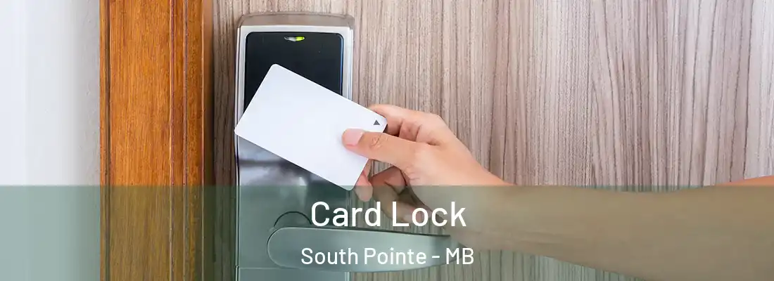  Card Lock South Pointe - MB
