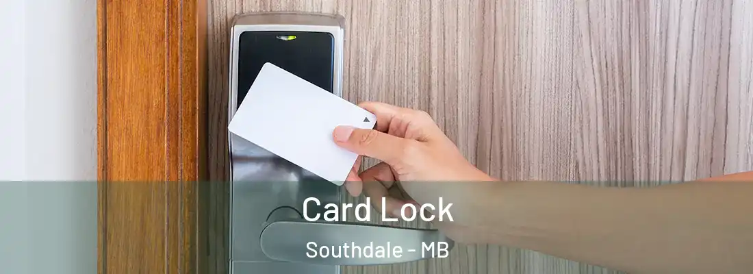  Card Lock Southdale - MB