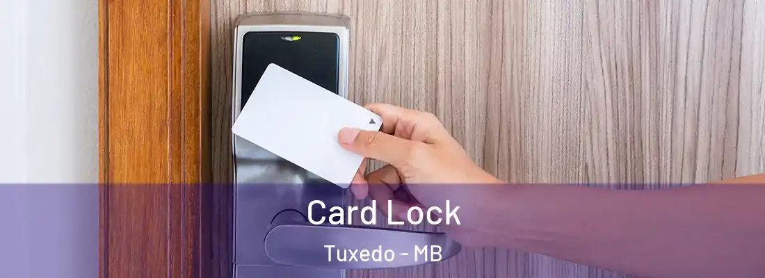  Card Lock Tuxedo - MB