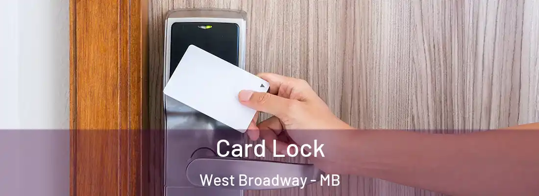  Card Lock West Broadway - MB