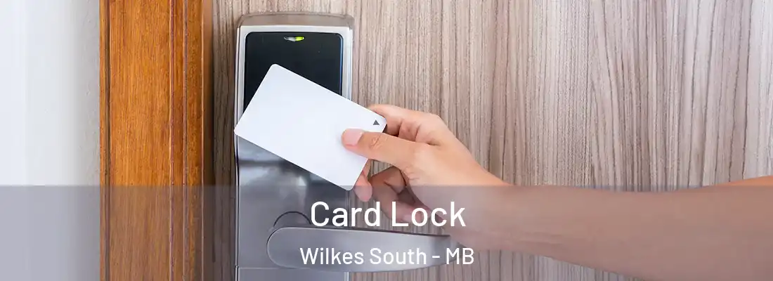  Card Lock Wilkes South - MB