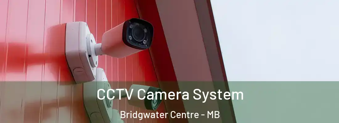  CCTV Camera System Bridgwater Centre - MB