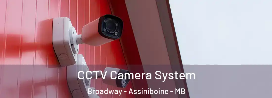  CCTV Camera System Broadway - Assiniboine - MB