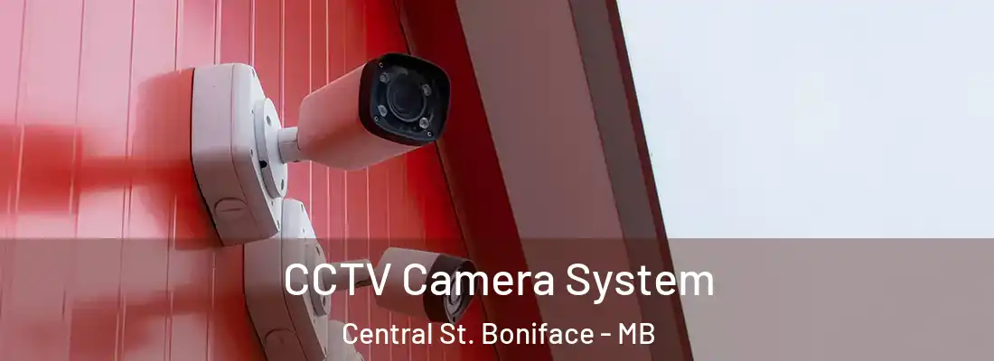  CCTV Camera System Central St. Boniface - MB