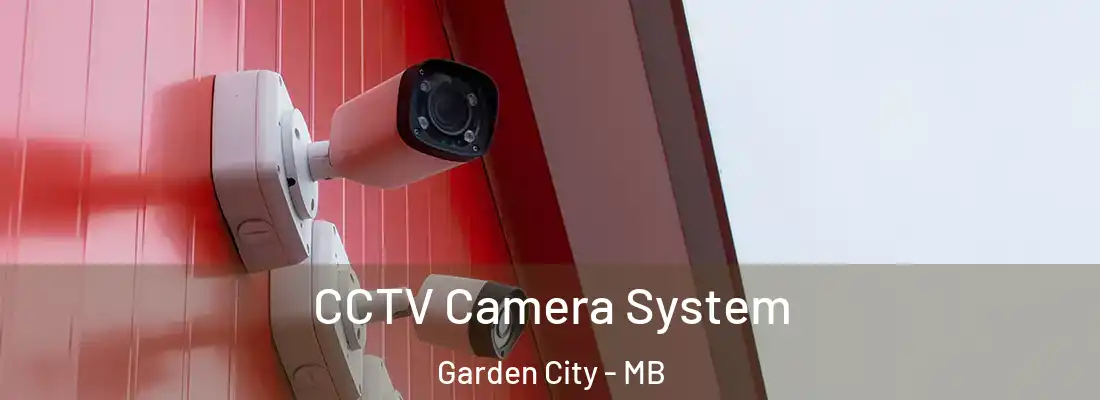  CCTV Camera System Garden City - MB