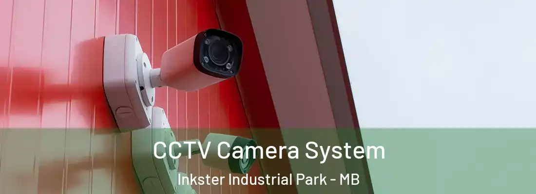  CCTV Camera System Inkster Industrial Park - MB