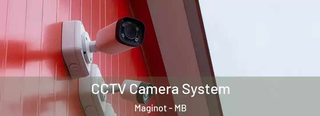  CCTV Camera System Maginot - MB