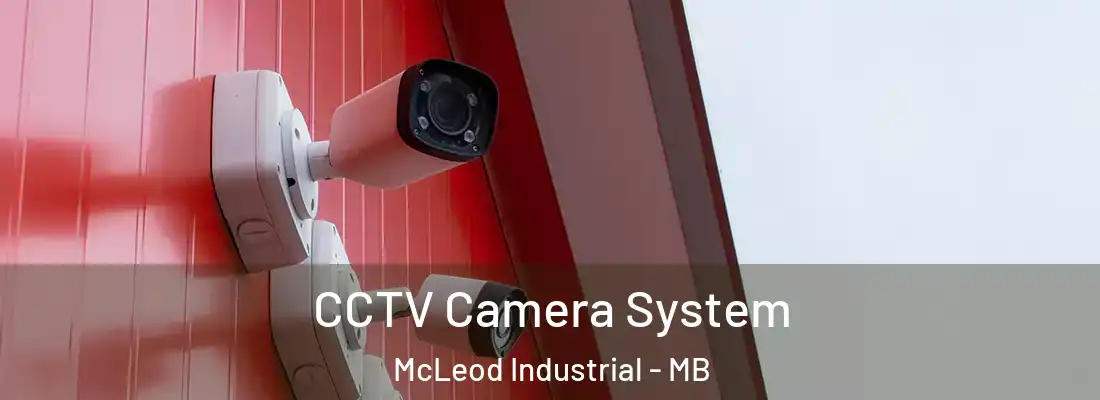  CCTV Camera System McLeod Industrial - MB