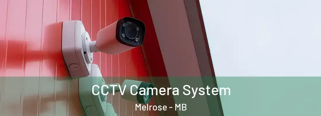  CCTV Camera System Melrose - MB