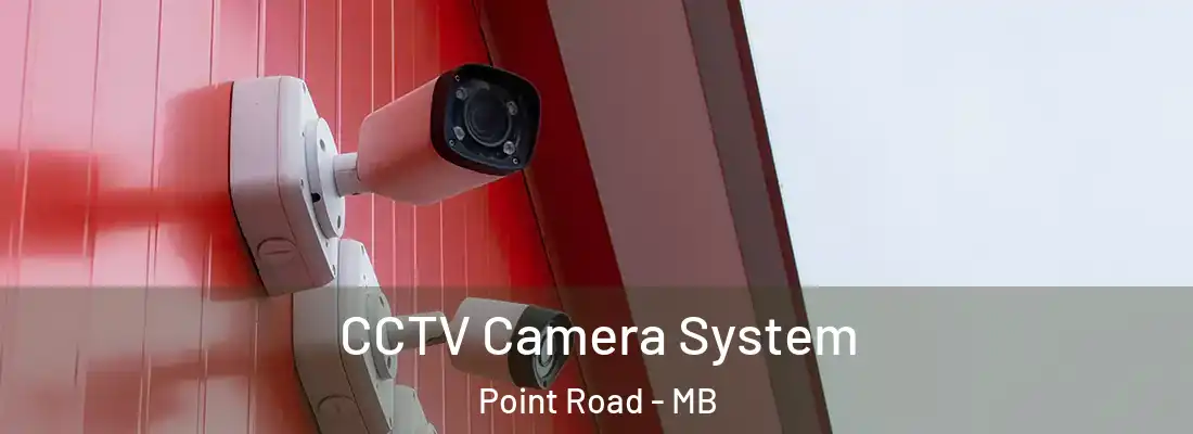  CCTV Camera System Point Road - MB