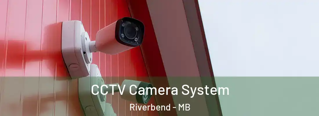  CCTV Camera System Riverbend - MB