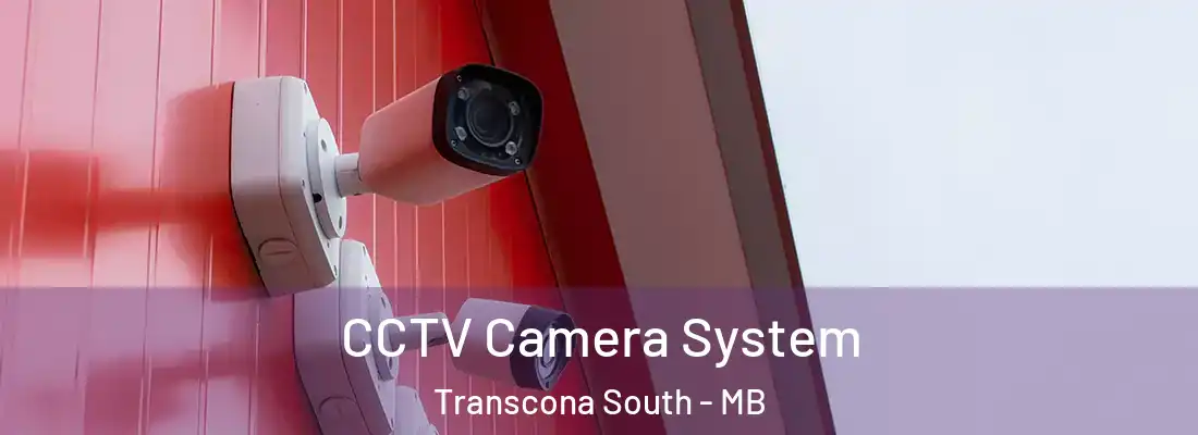  CCTV Camera System Transcona South - MB