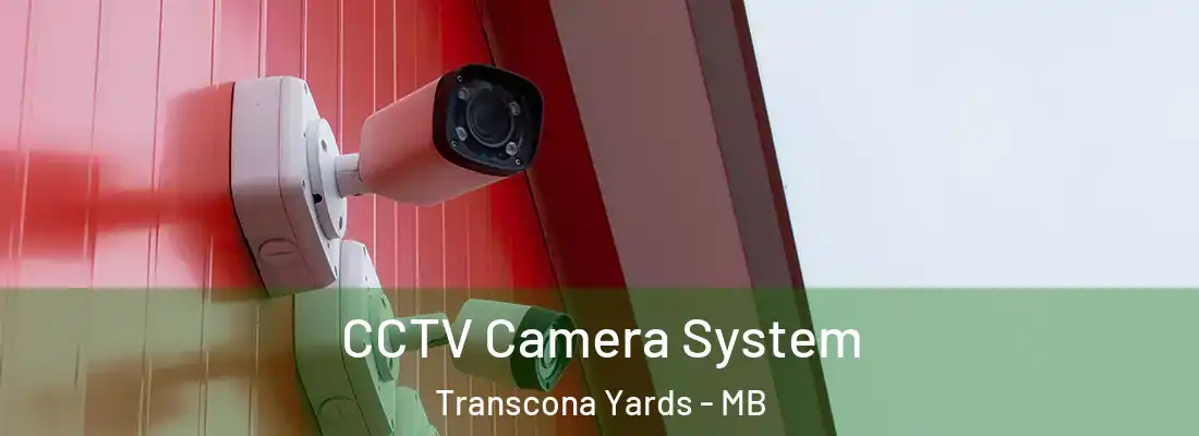  CCTV Camera System Transcona Yards - MB