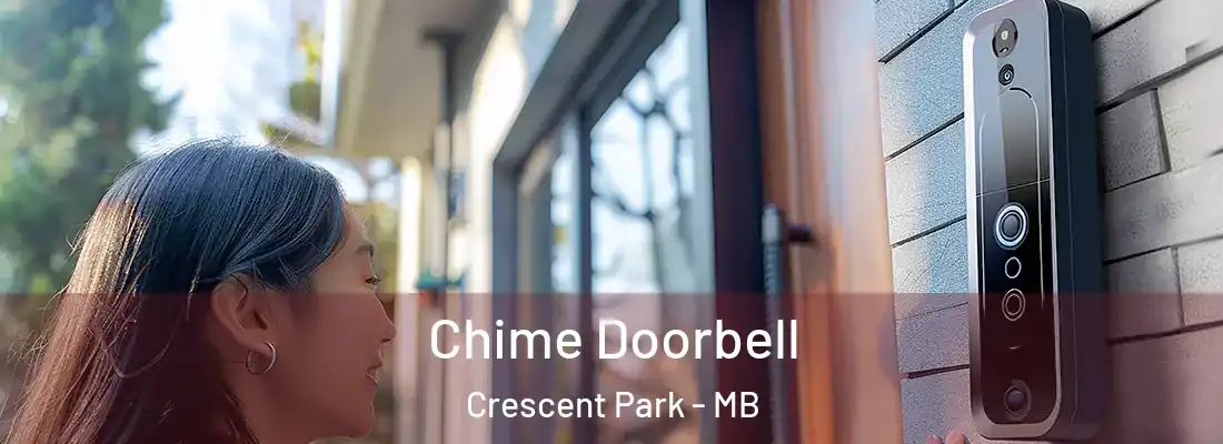  Chime Doorbell Crescent Park - MB