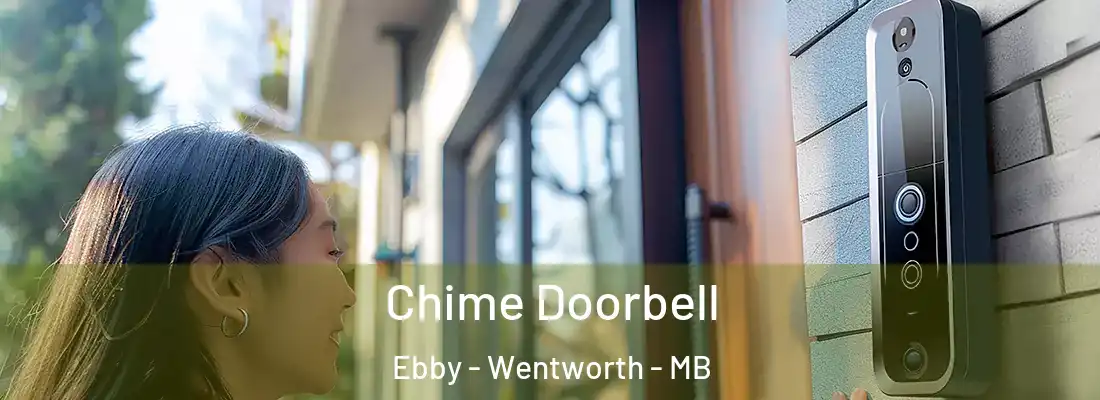  Chime Doorbell Ebby - Wentworth - MB