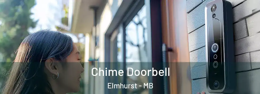  Chime Doorbell Elmhurst - MB
