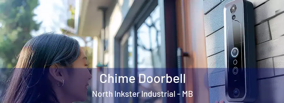  Chime Doorbell North Inkster Industrial - MB