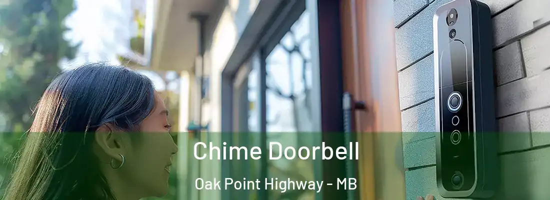  Chime Doorbell Oak Point Highway - MB