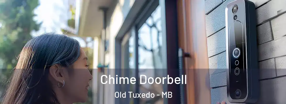  Chime Doorbell Old Tuxedo - MB