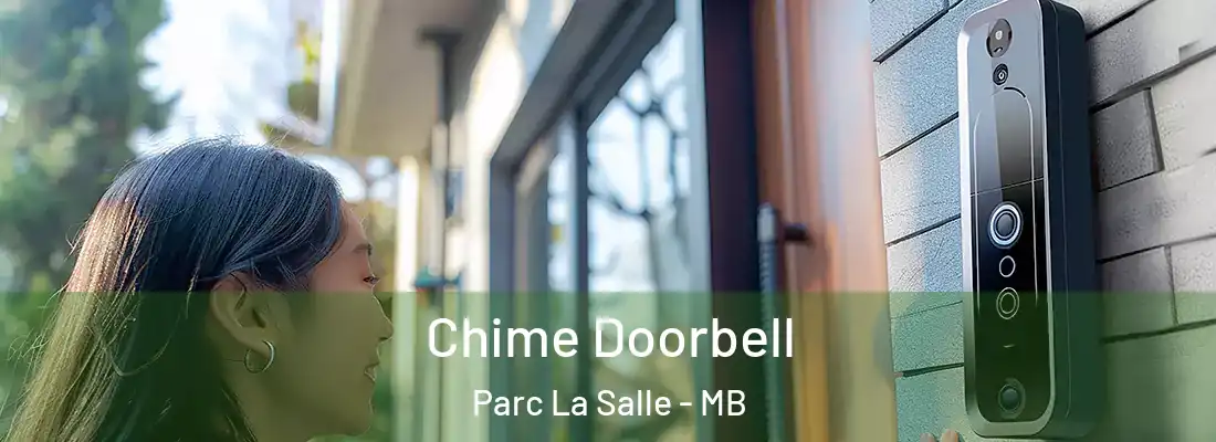  Chime Doorbell Parc La Salle - MB