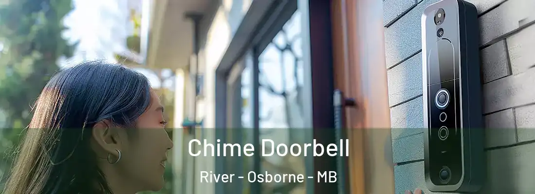  Chime Doorbell River - Osborne - MB