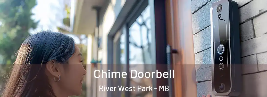  Chime Doorbell River West Park - MB