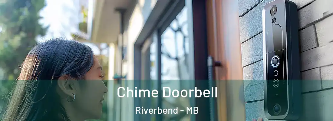  Chime Doorbell Riverbend - MB