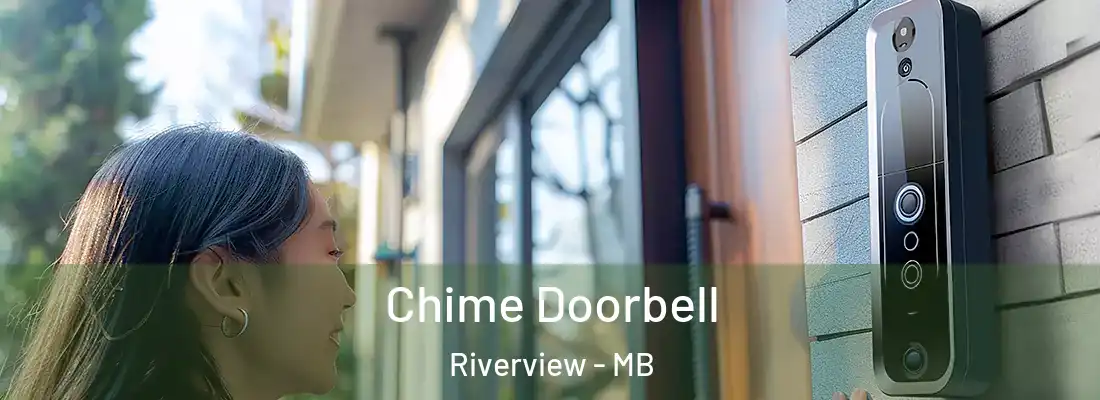  Chime Doorbell Riverview - MB