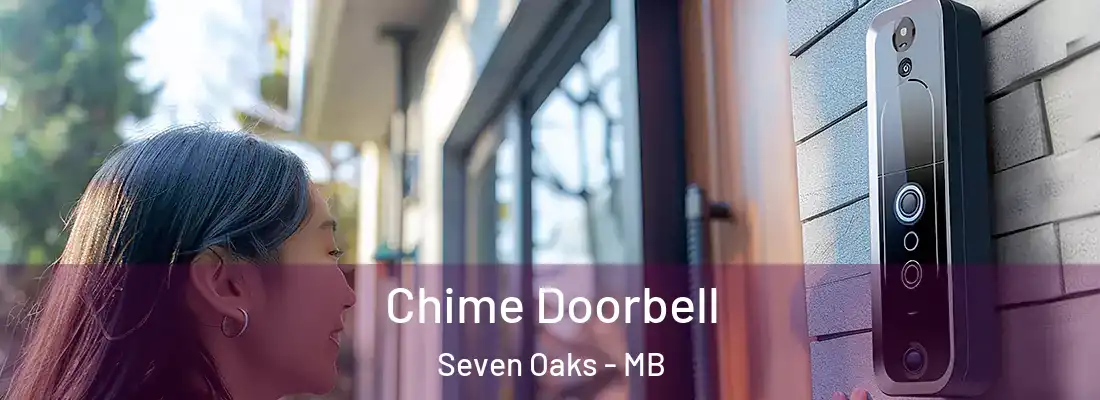  Chime Doorbell Seven Oaks - MB