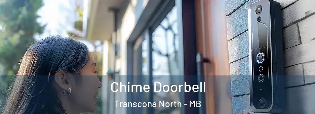  Chime Doorbell Transcona North - MB