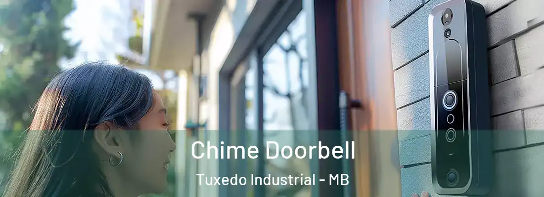  Chime Doorbell Tuxedo Industrial - MB