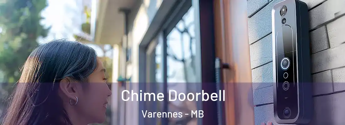  Chime Doorbell Varennes - MB