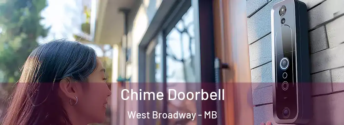  Chime Doorbell West Broadway - MB