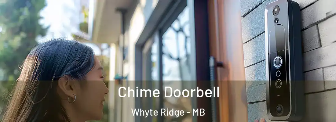  Chime Doorbell Whyte Ridge - MB