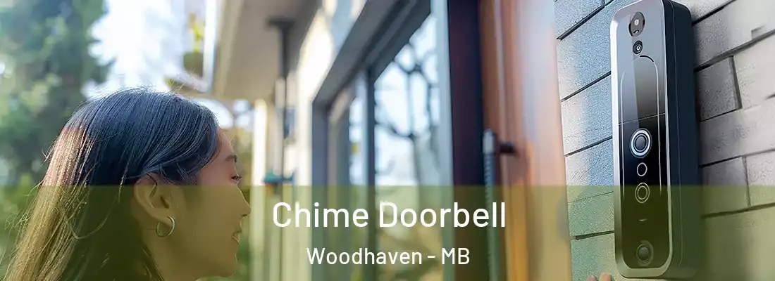  Chime Doorbell Woodhaven - MB