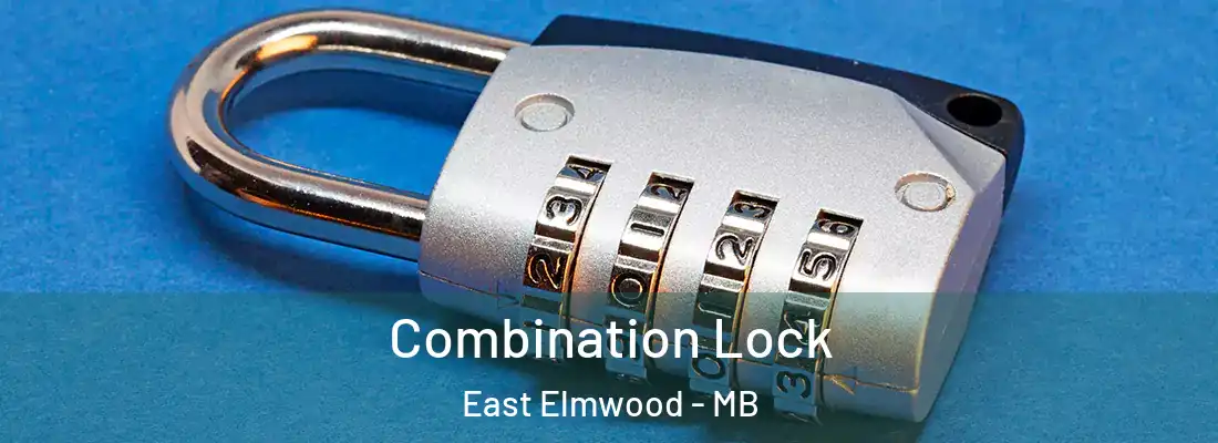  Combination Lock East Elmwood - MB