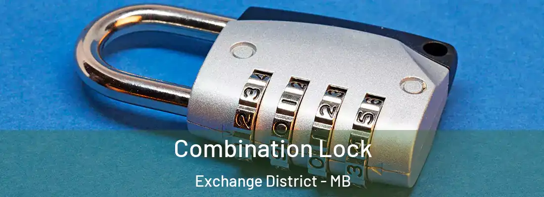  Combination Lock Exchange District - MB