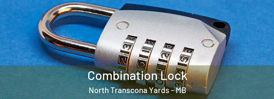  Combination Lock North Transcona Yards - MB