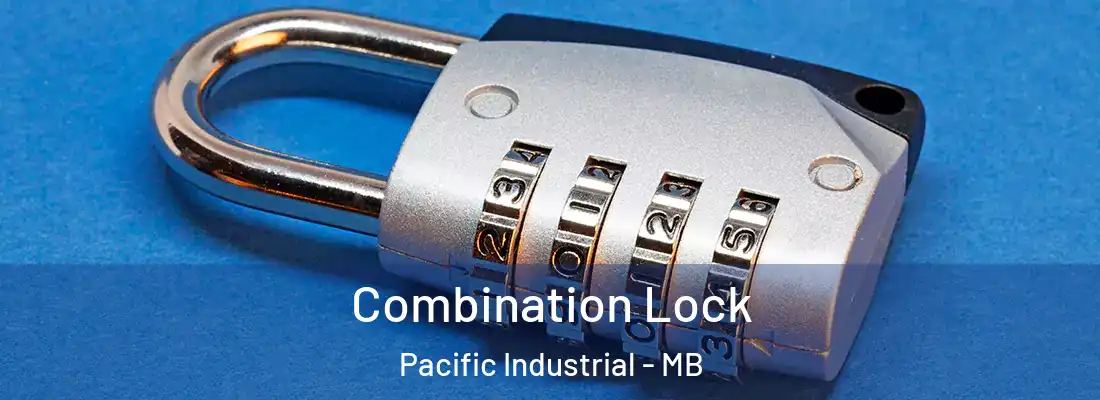  Combination Lock Pacific Industrial - MB