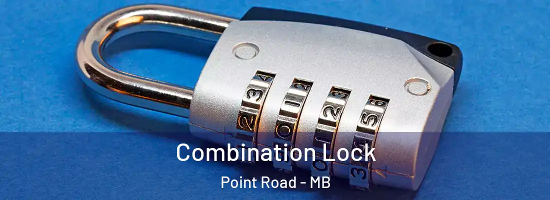  Combination Lock Point Road - MB