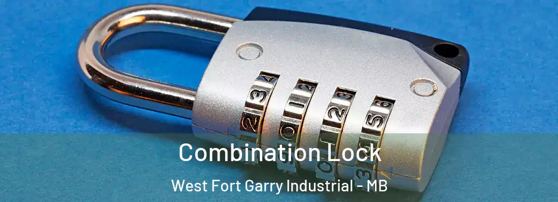  Combination Lock West Fort Garry Industrial - MB