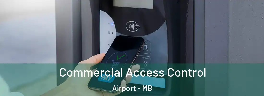  Commercial Access Control Airport - MB
