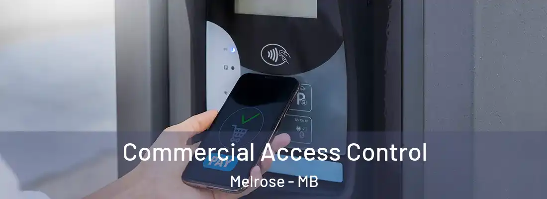  Commercial Access Control Melrose - MB