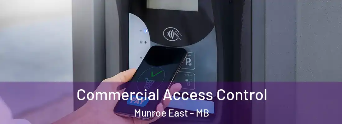  Commercial Access Control Munroe East - MB