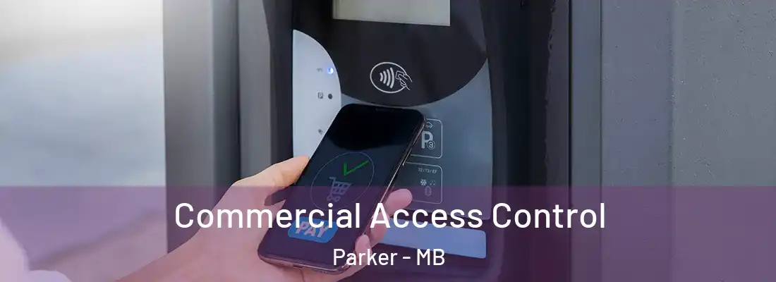 Commercial Access Control Parker - MB