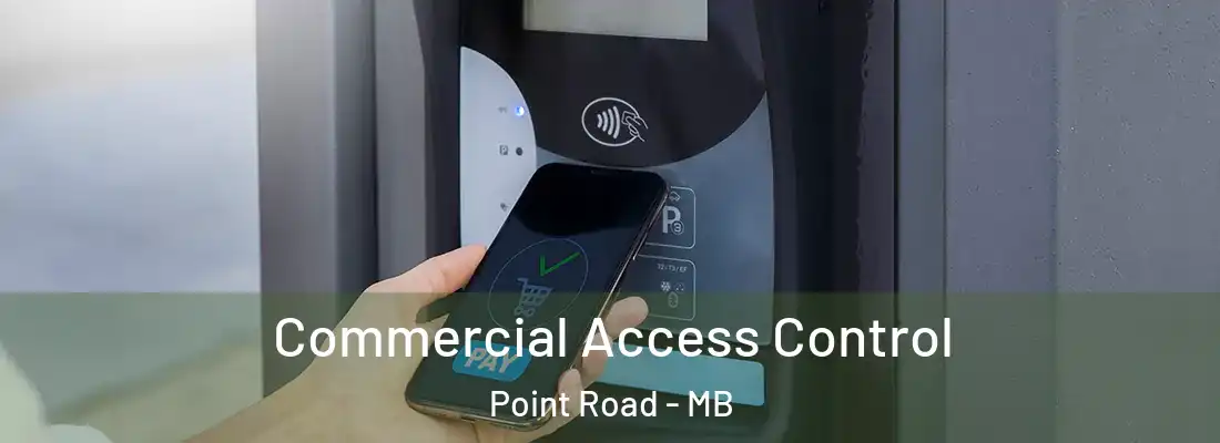  Commercial Access Control Point Road - MB
