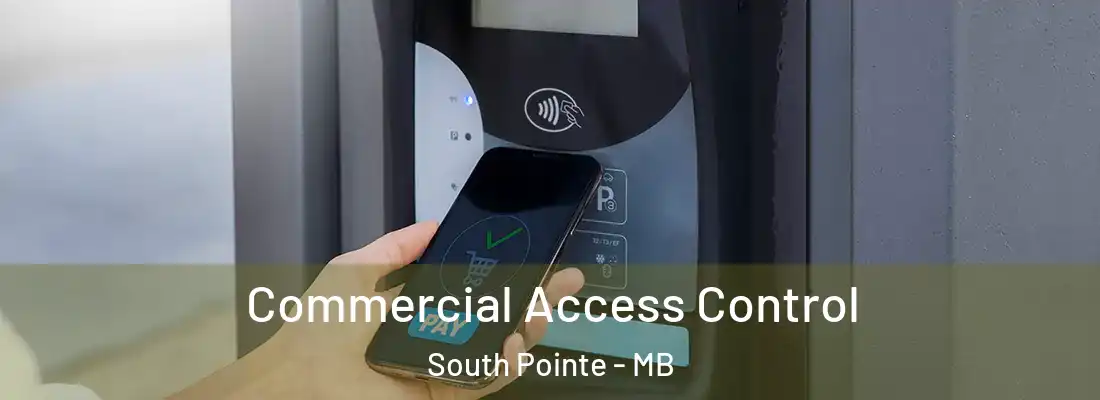  Commercial Access Control South Pointe - MB