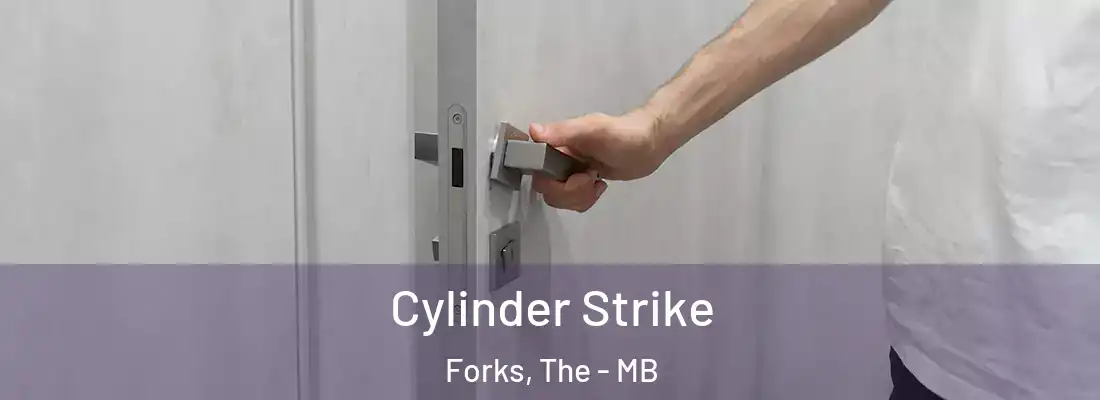  Cylinder Strike Forks, The - MB